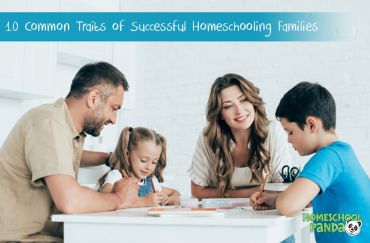 10 Common Traits in Successful Homeschooling Families