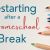 3 Ways to Get Your Homeschool Restarted After a Break